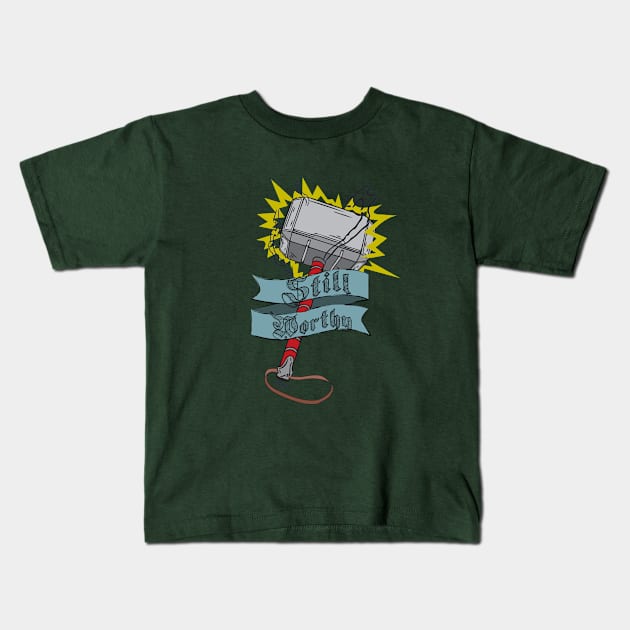 Still Worthy Kids T-Shirt by GarBear Designs